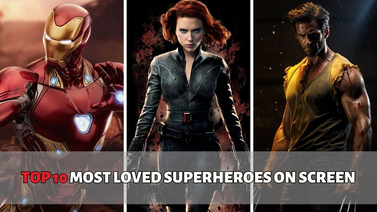 Top 10 most loved superheroes on screen